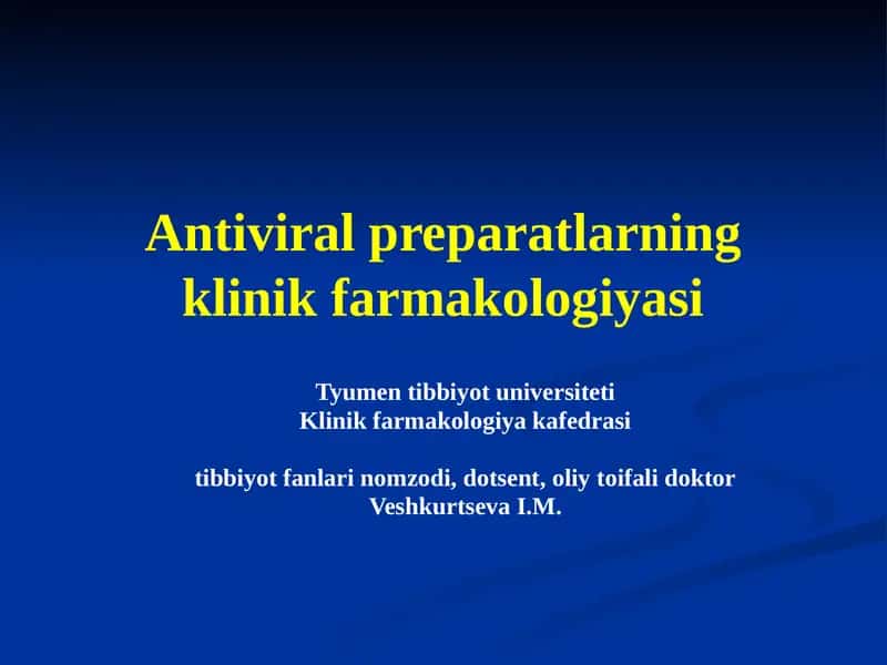 Antiviral preparatlarning klinik farmakologiyasi
