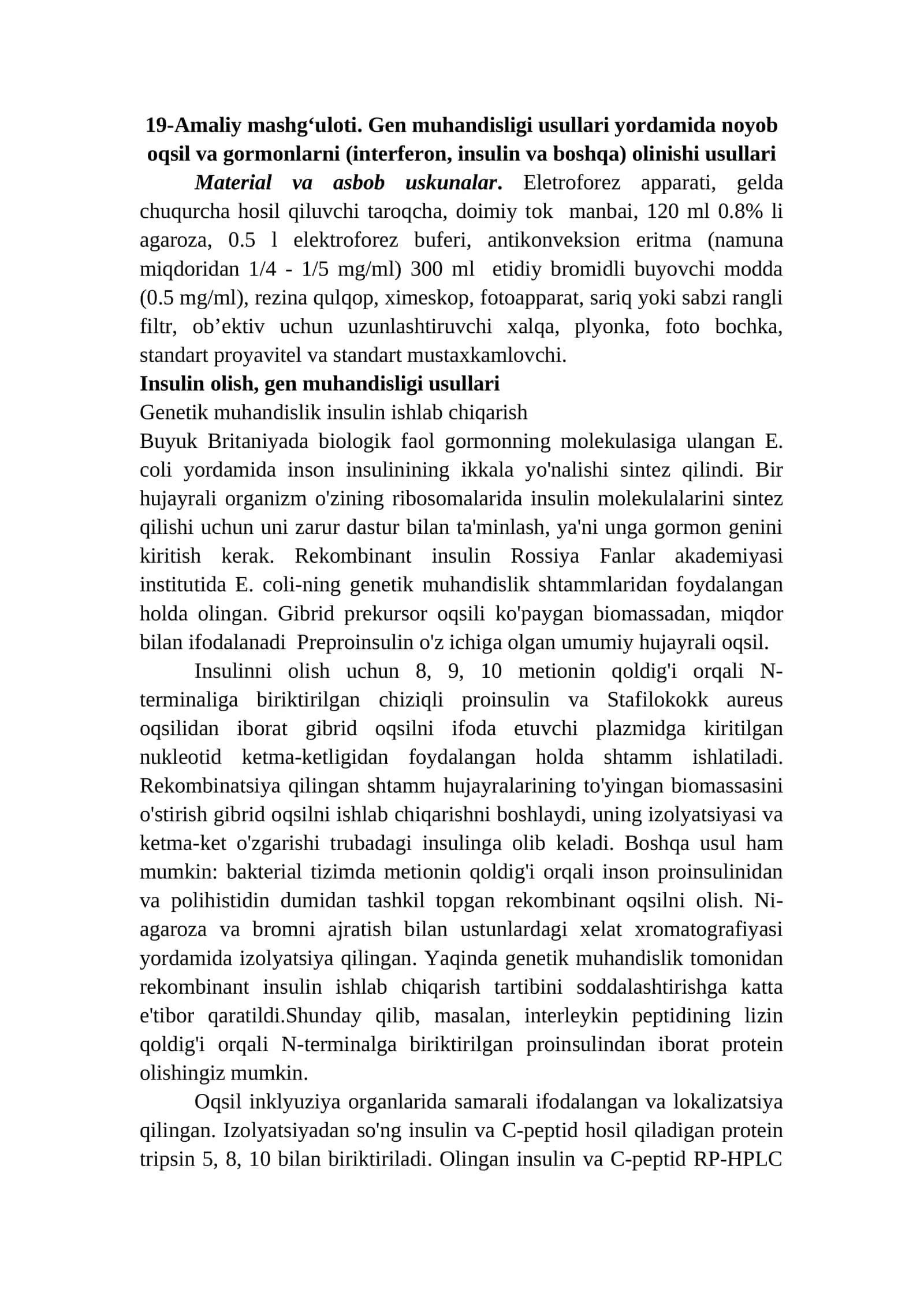 Gen muhandisligi usullari yordamida noyob oqsil va gormonlarni (interferon, insulin va boshqa) olinishi usullari