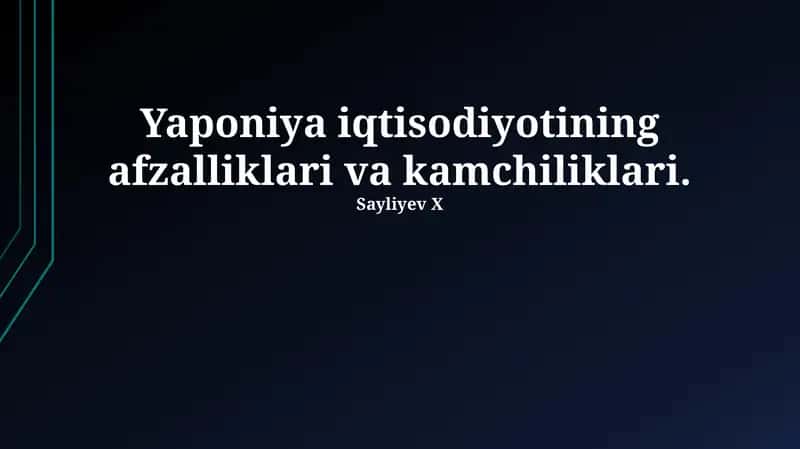 Yapon iqtisodiyotining afzalliklari va kamchiliklari