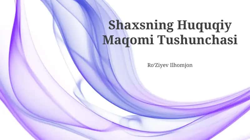 Shaxsning Huquqiy Maqomi Tushunchasi