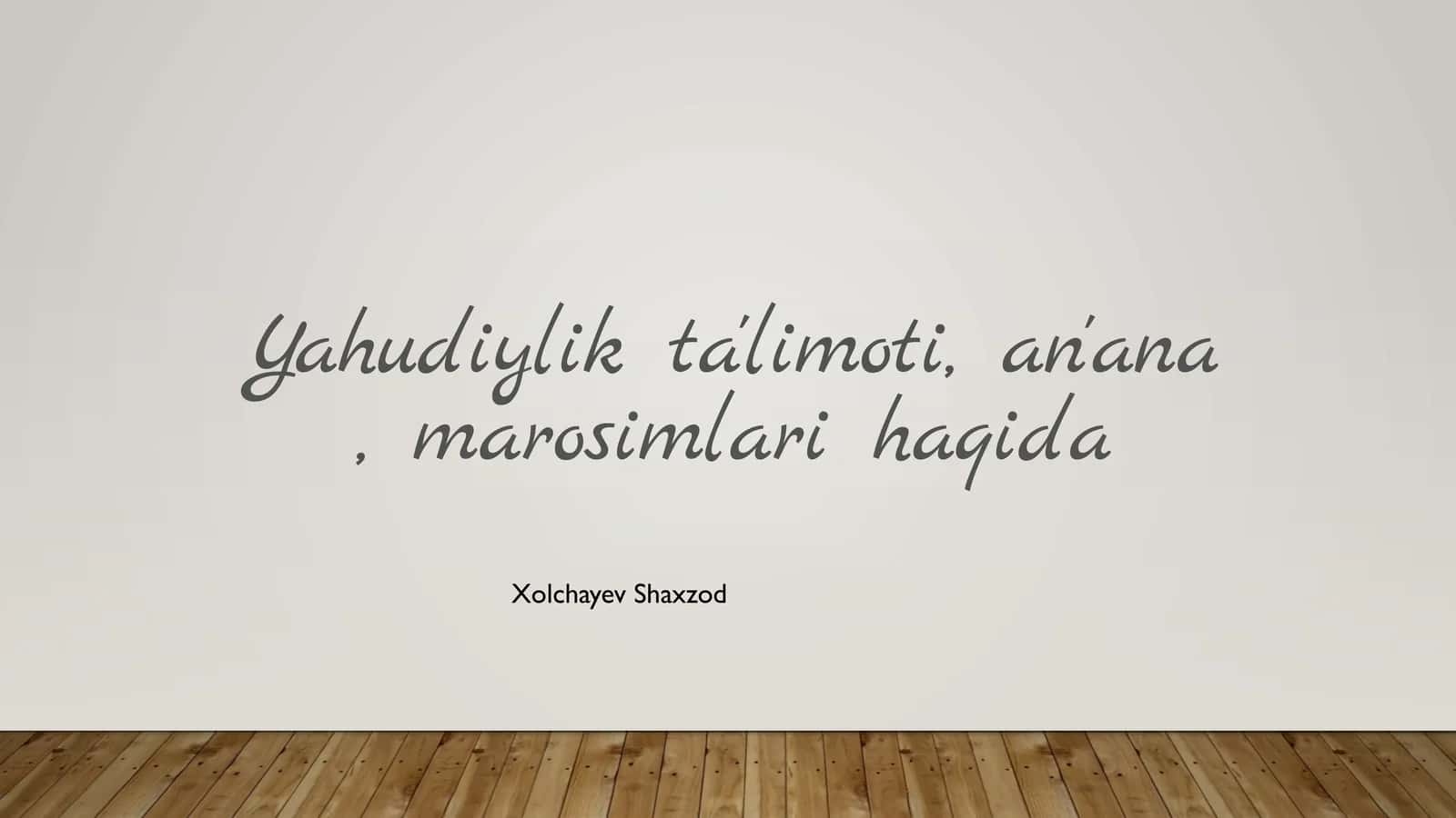 Yahudiylik Ta'limoti, An'ana, Marosimlari