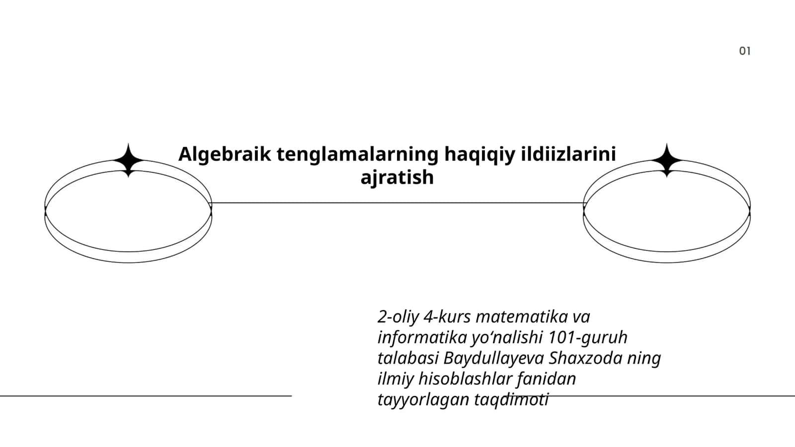 Algebraik tenglamalarning haqiqiy ildiizlarini ajratish