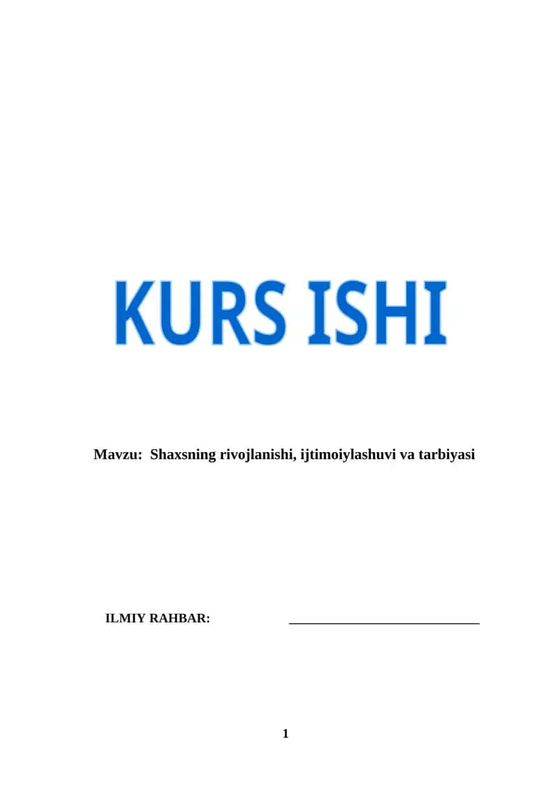Shaxsning rivojlanishi, ijtimoiylashuvi va tarbiyasi (KURS ISHI)