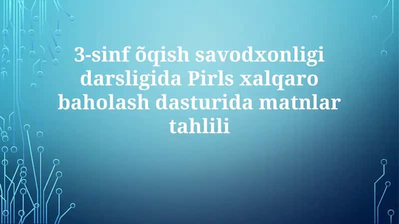 PIRLS Baholash Umumiy Ko'rinishi