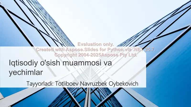 Iqtisodiy o'sish muammosi va yechimlar