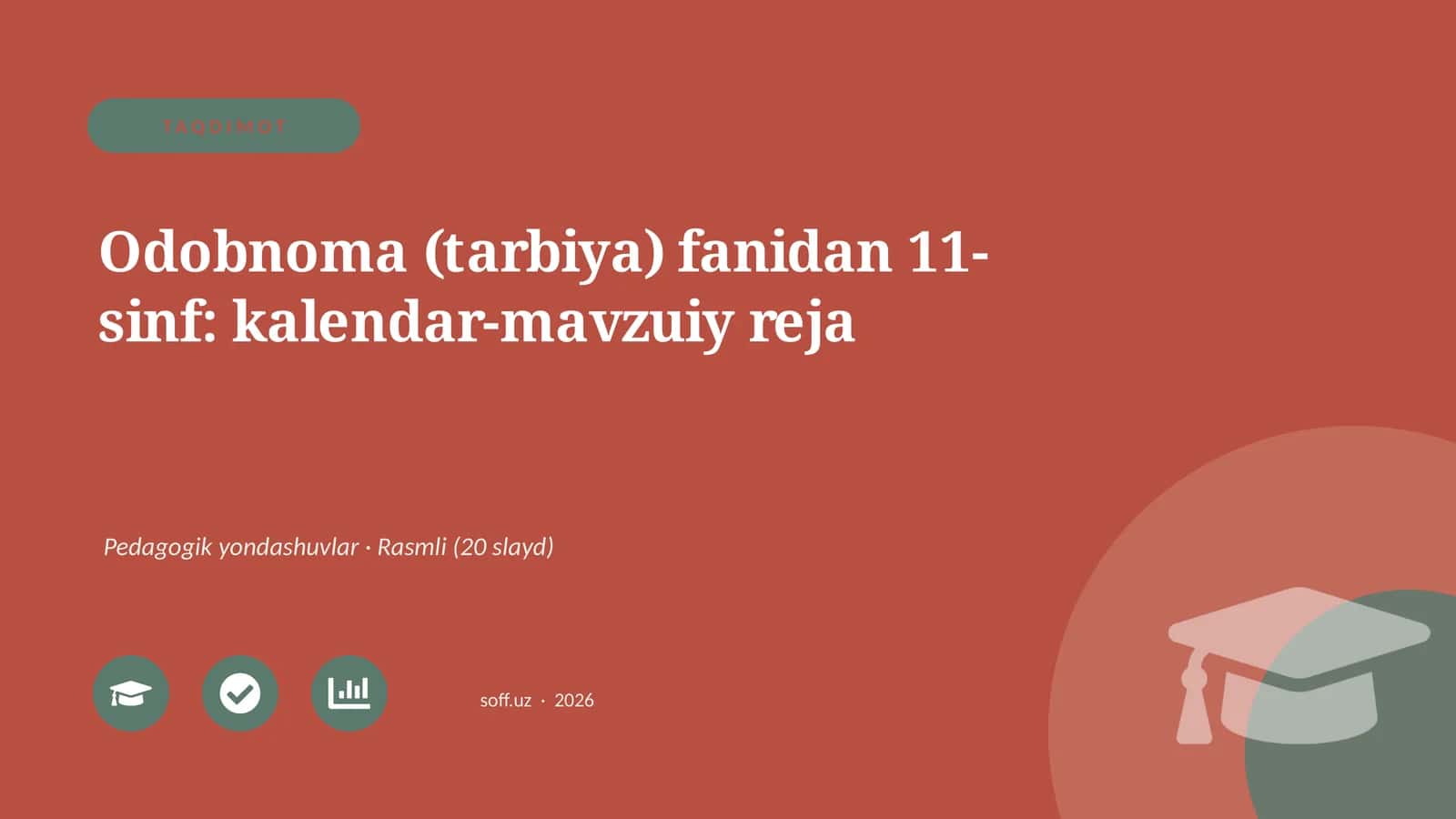 Odobnoma (tarbiya) fanidan 11-sinf: kalendar-mavzuiy reja