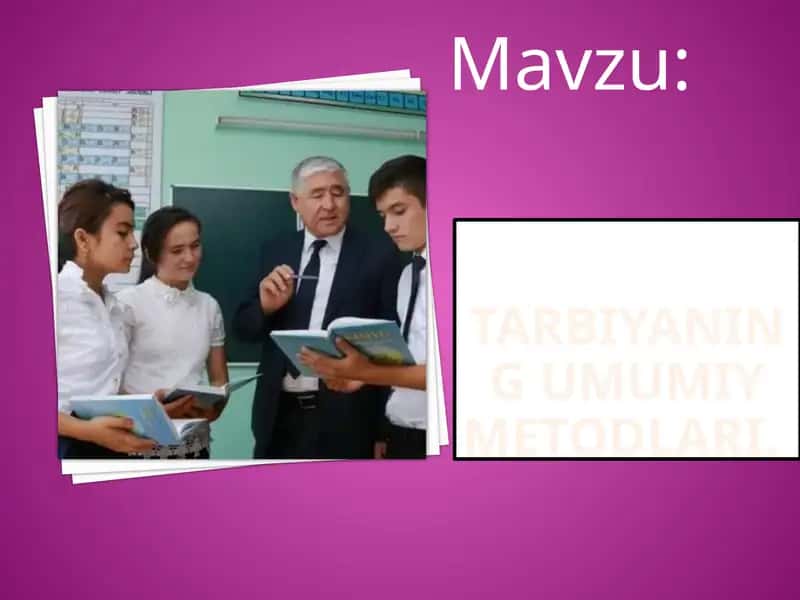 Tarbiyaning umumiy metodlari