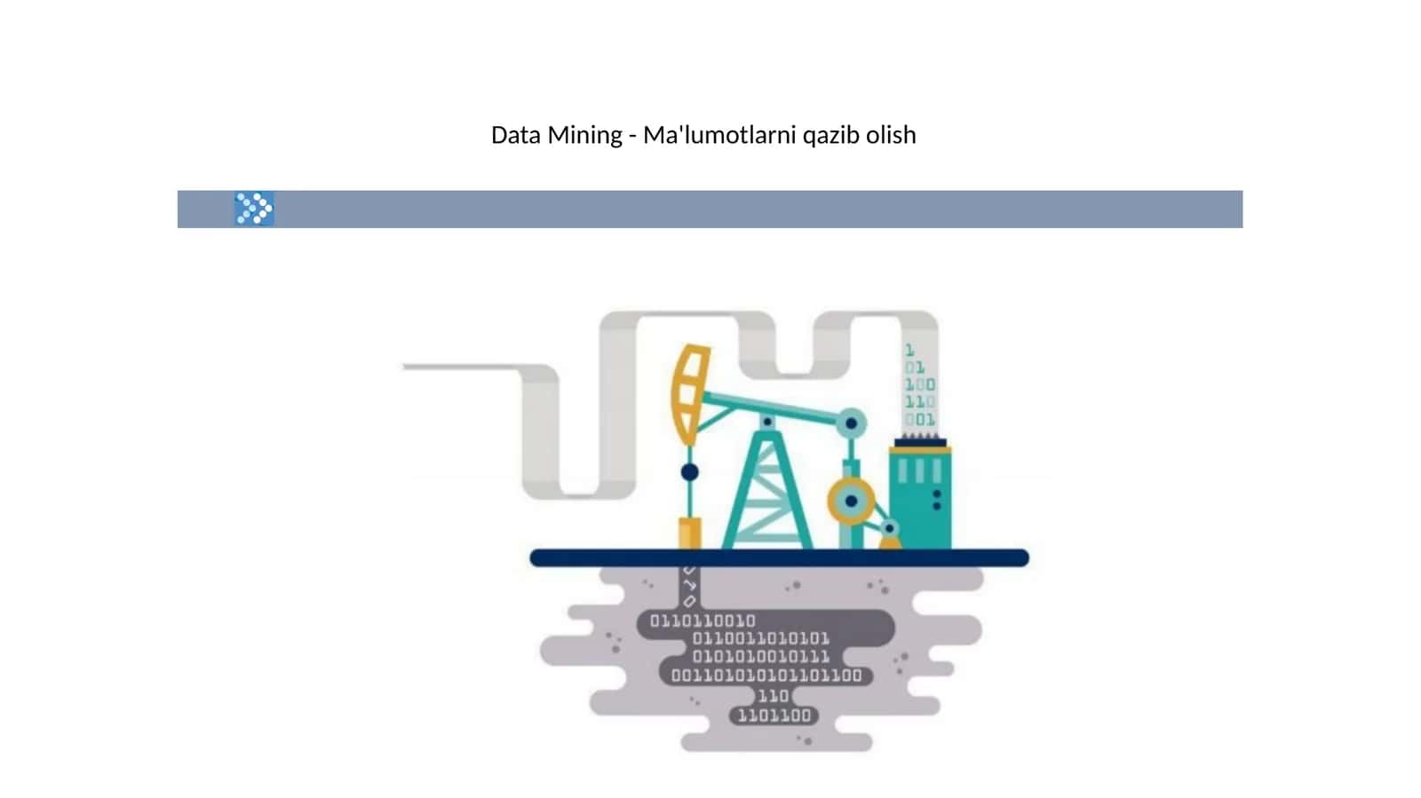 Data Mining - Ma'lumotlarni qazib olish