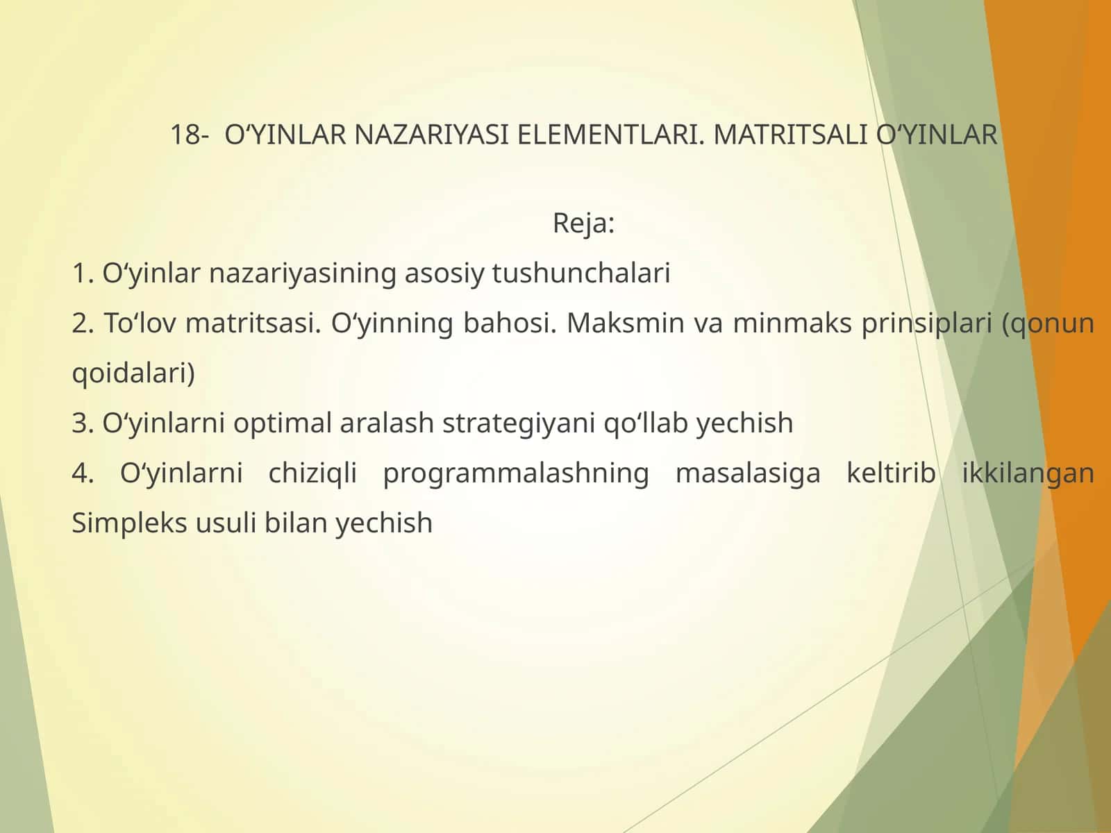 O‘YINLAR NAZARIYASI ELEMENTLARI. MATRITSALI O‘YINLAR