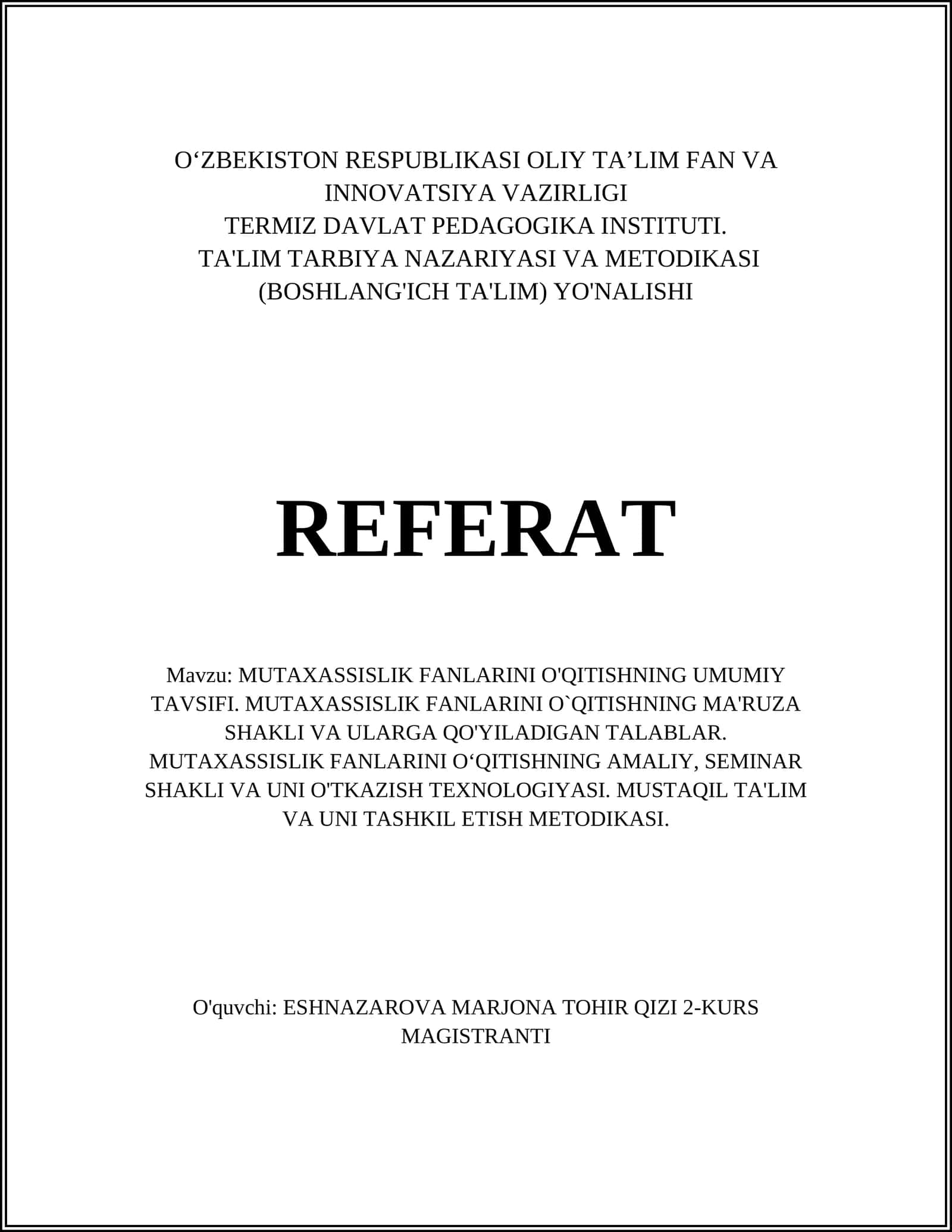 MUTAXASSISLIK FANLARINI O'QITISHNING UMUMIY TAVSIFI