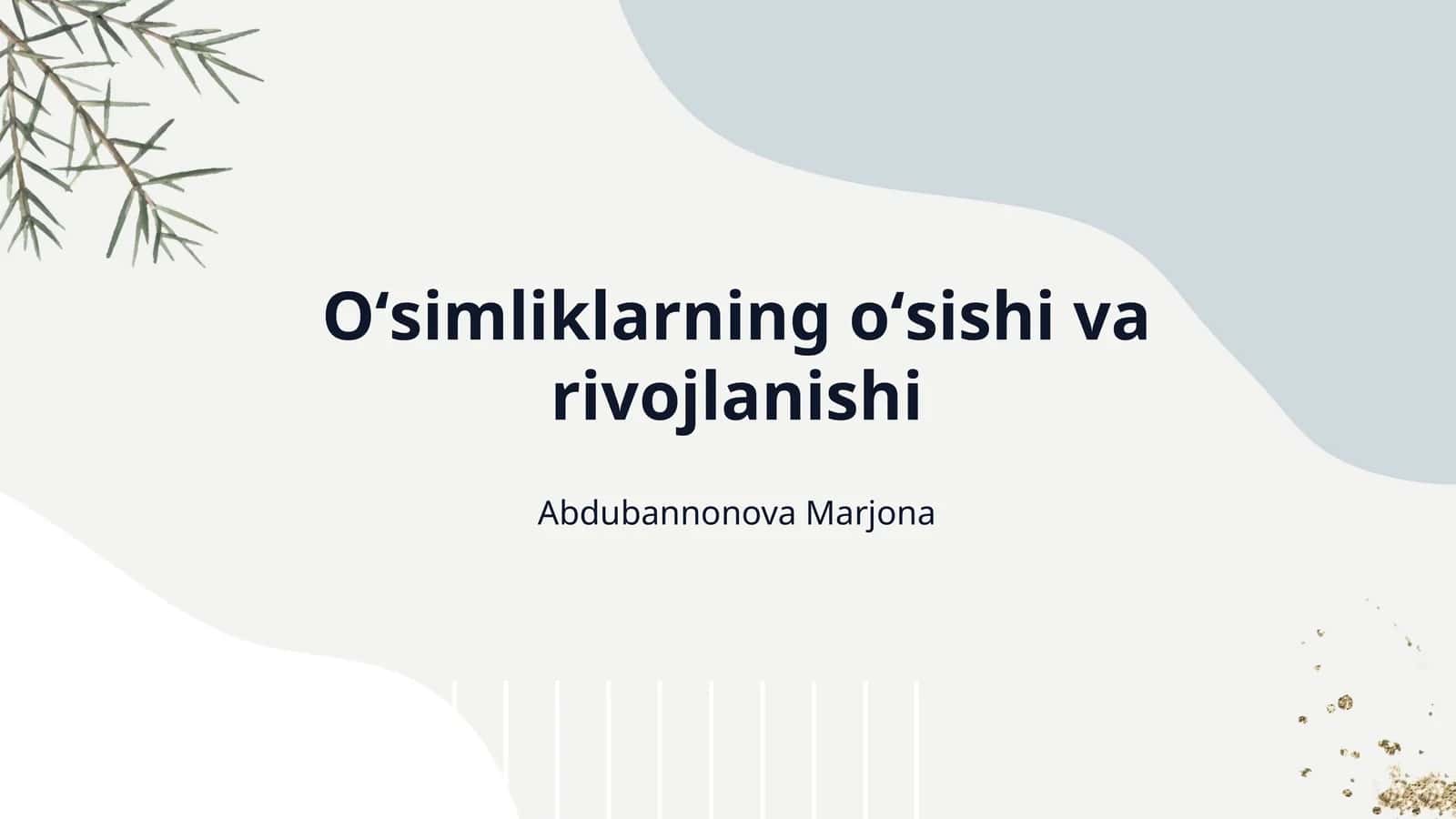 Oʻsimliklarning oʻsishi va rivojlanishi