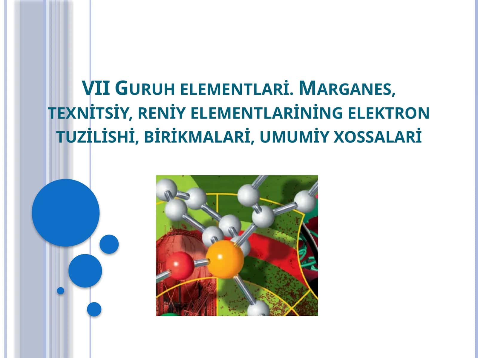 VII Guruh elementlari