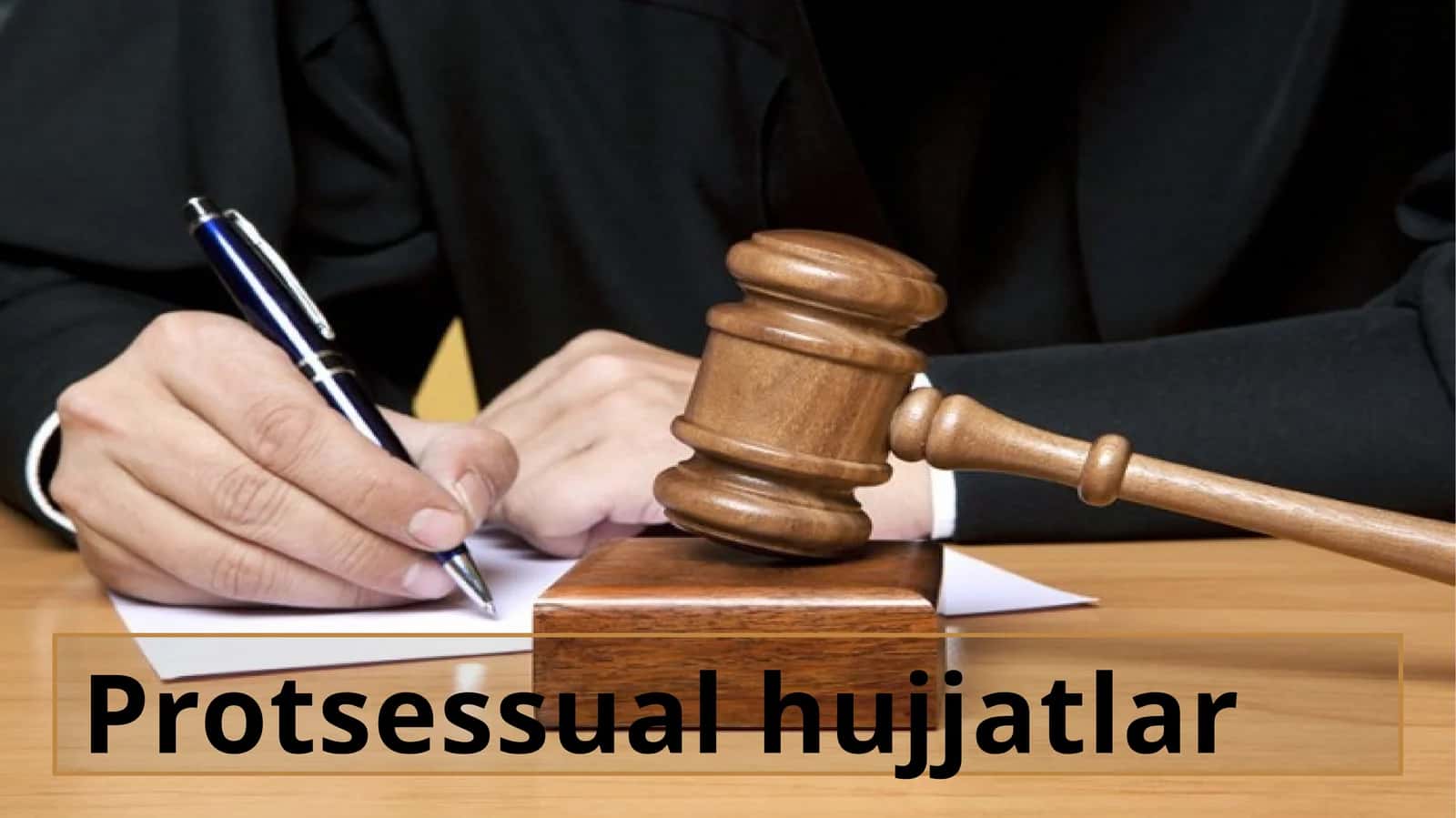 Protsessual hujjatlar