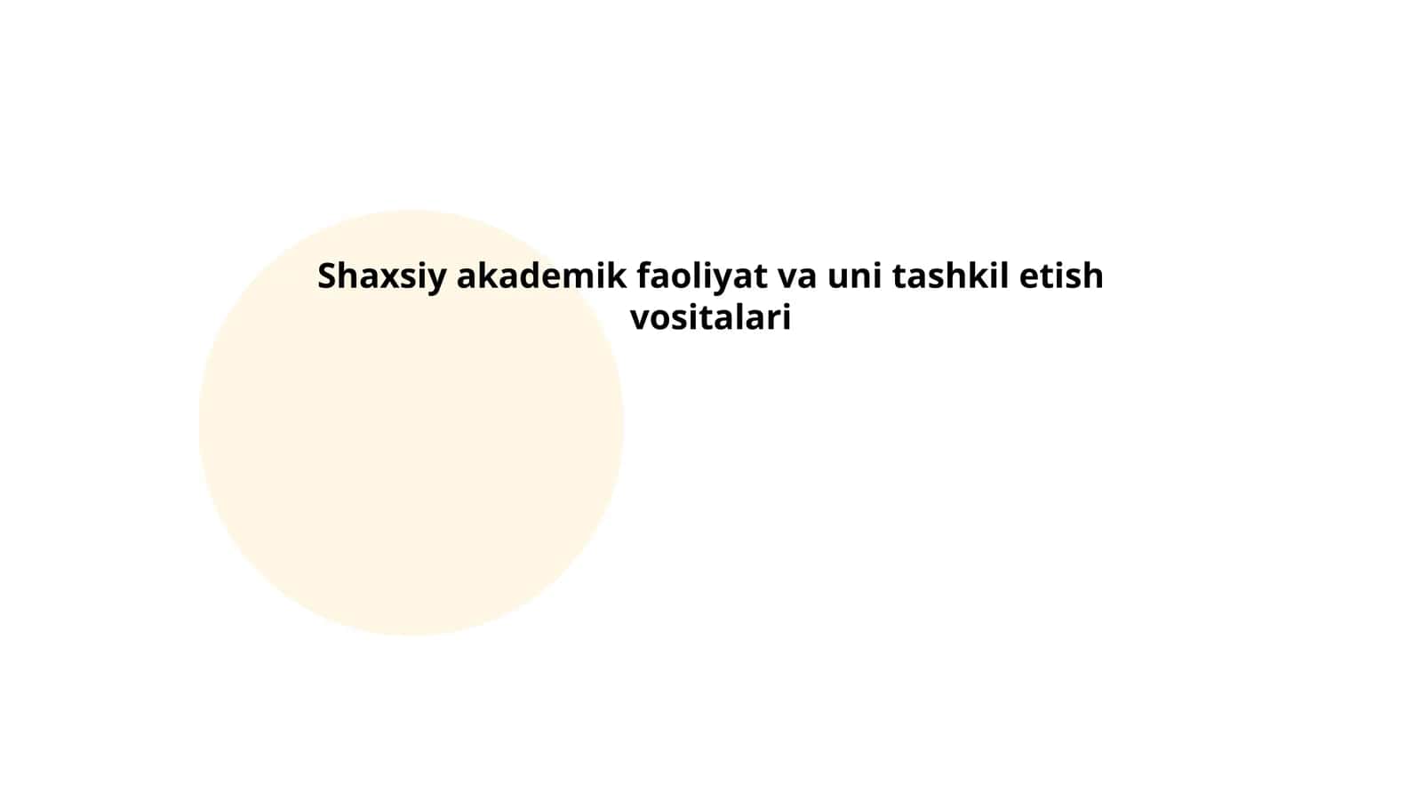 Shaxsiy akademik faoliyat va uni tashkil etish vositalari