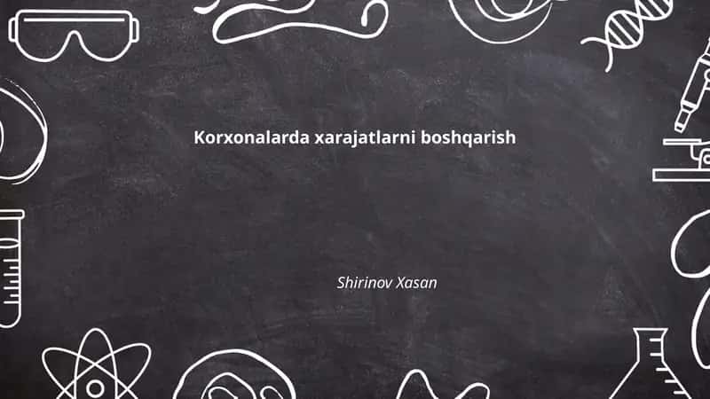 Korxonalarda xarajatlarni boshqarish