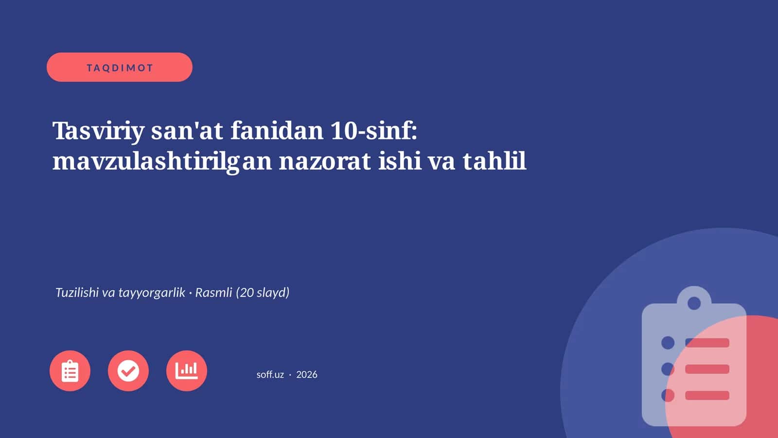 Tasviriy san'at fanidan 10-sinf: mavzulashtirilgan nazorat ishi va tahlil