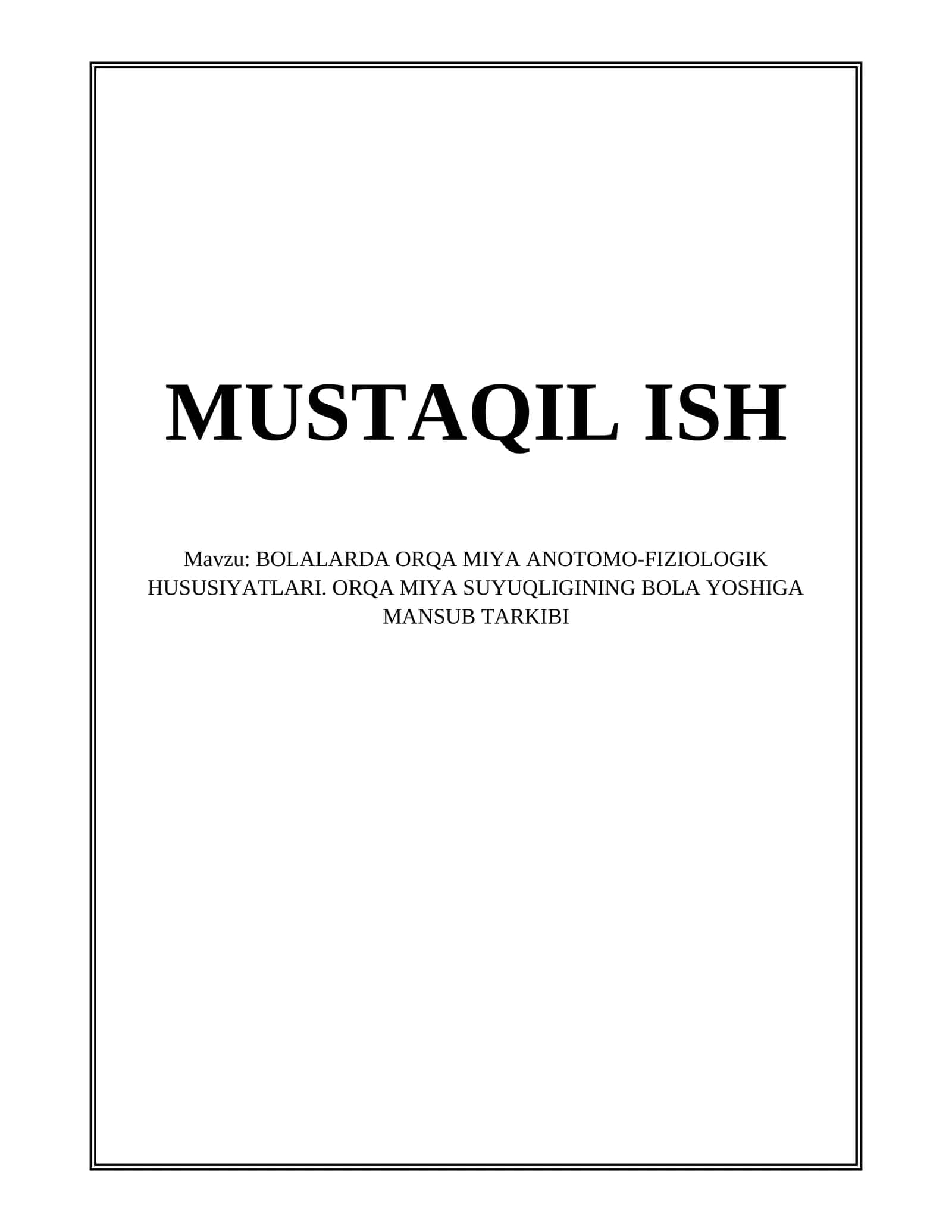 BOLALARDA ORQA MIYA ANOTOMO-FIZIOLOGIK HUSUSIYATLARI