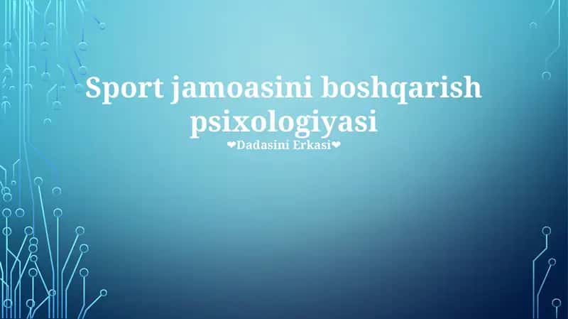 Sport jamoasini boshqarish psixologiyasi