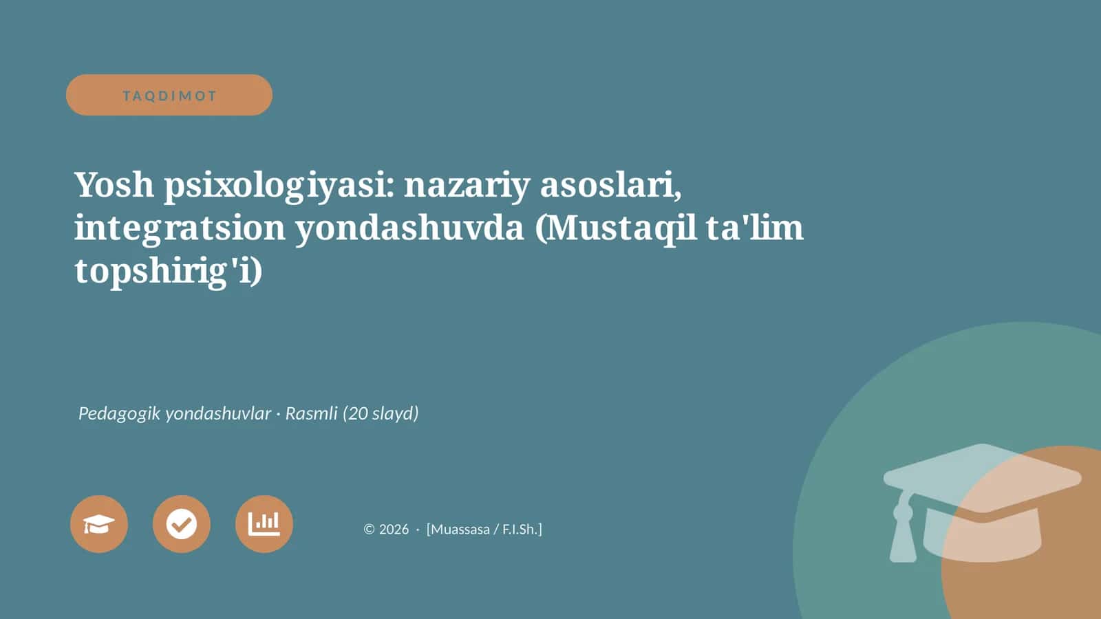 Yosh psixologiyasi: nazariy asoslari, integratsion yondashuvda (Mustaqil ta'lim topshirig'i)