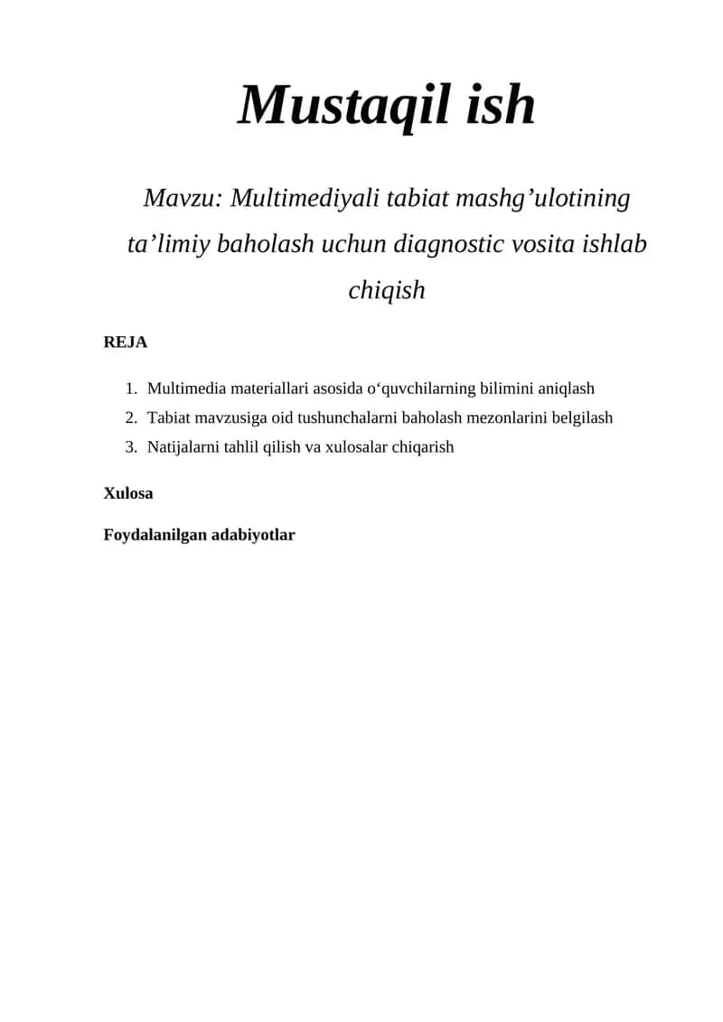 Mustaqil ish: Multimediyali tabiat mashg’ulotining ta’limiy baholash uchun diagnostic vosita ishlab chiqish