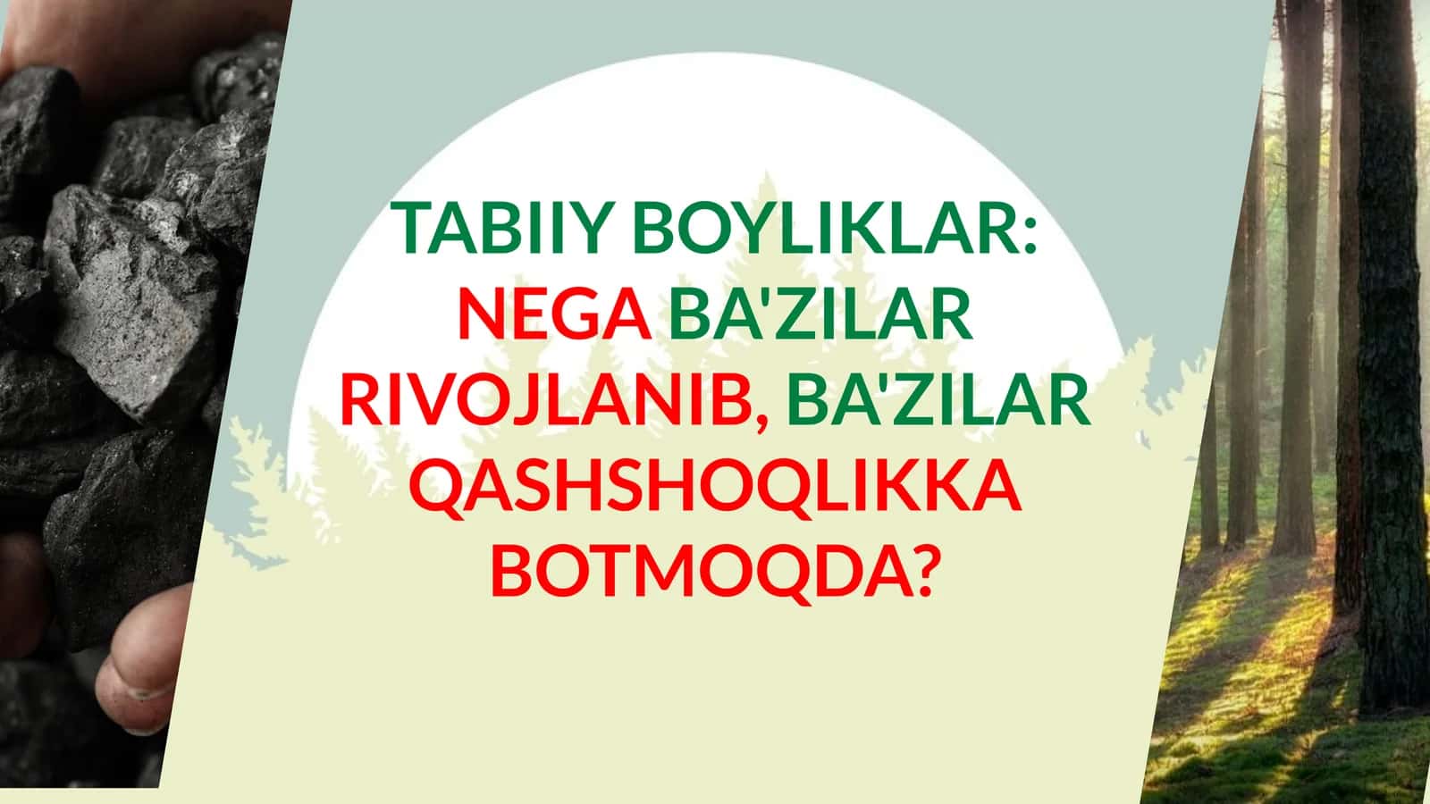 Tabiiy boyliklar: nega ba'zilar rivojlanib, ba'zilar qashshoqlikka botmoqda?
