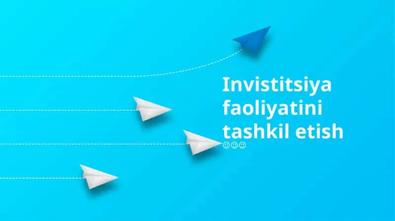 Invistitsiya faoliyatini tashkil etish