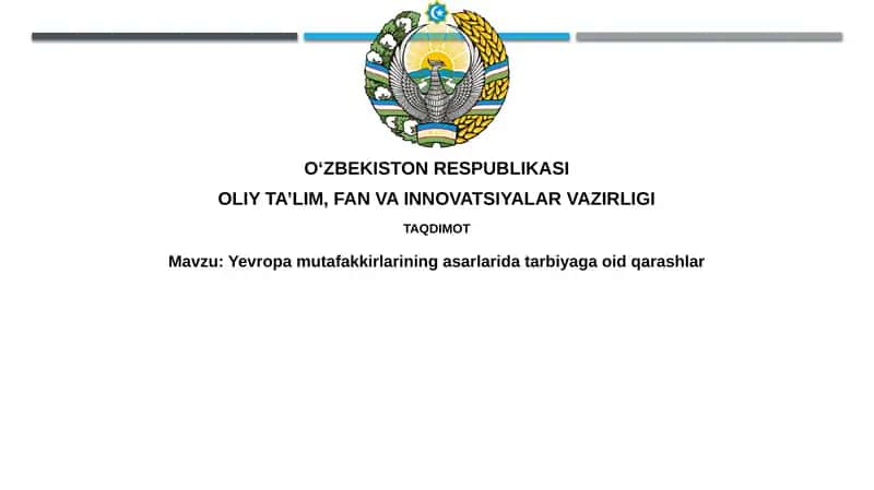 Yevropa mutafakkirlari ta'limining maqsadi