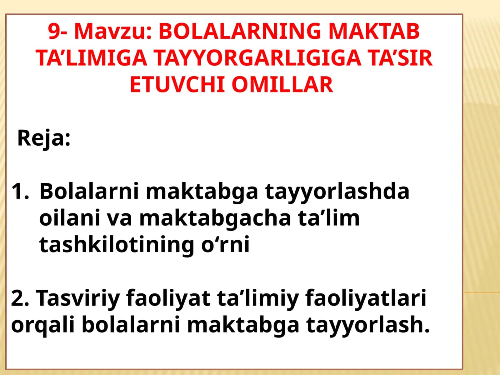 BOLALARNING MAKTAB TA’LIMIGA TAYYORGARLIGIGA TA’SIR ETUVCHI OMILLAR