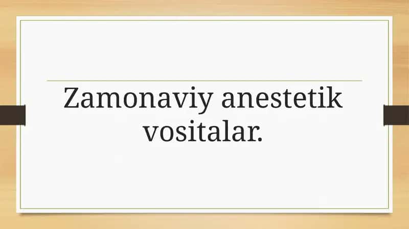 Zamonaviy anesteziya vositalari