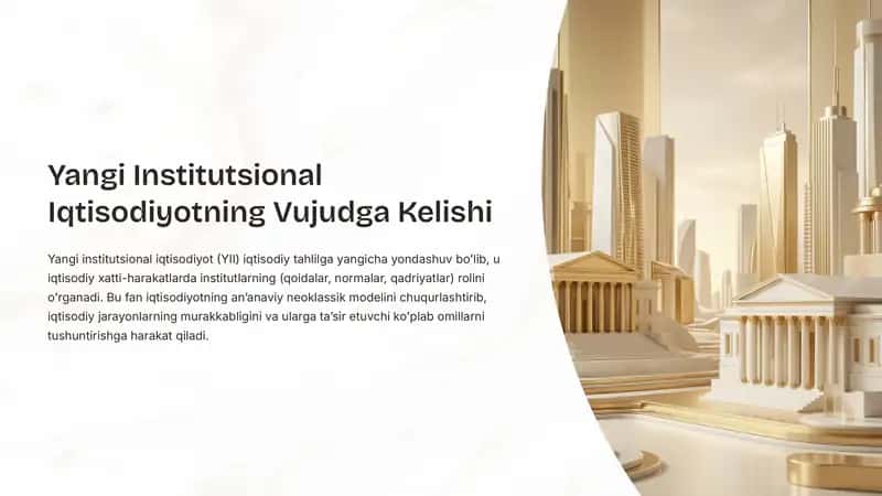 Yangi Institutsional Iqtisodiyotning Vujudga Kelishi