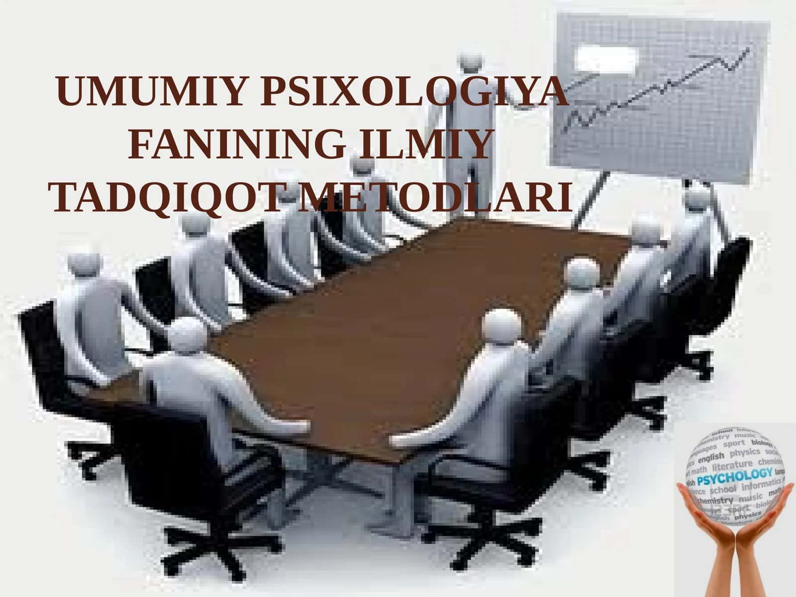 UMUMIY PSIXOLOGIYA FANINING ILMIY TADQIQOT METODLARI
