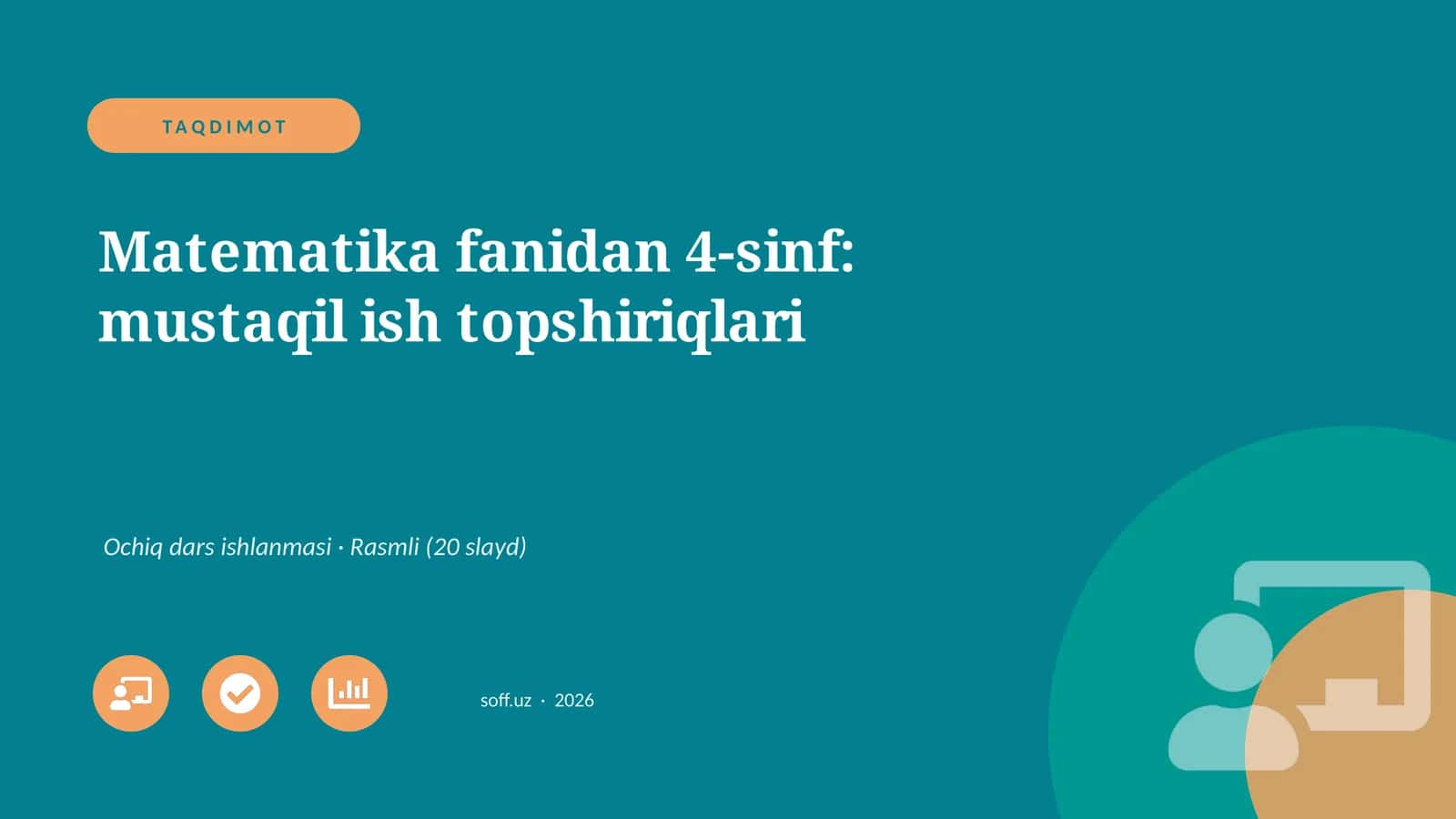Matematika fanidan 4-sinf: mustaqil ish topshiriqlari