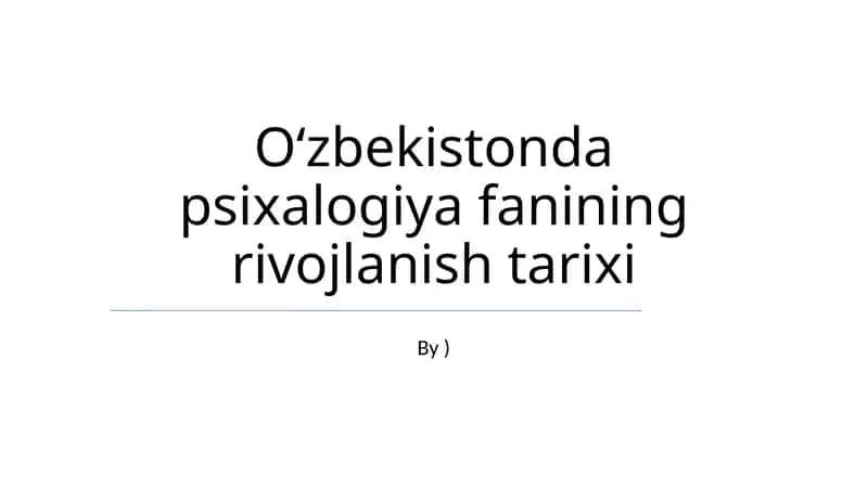 Oʻzbekistonda psixalogiya fanining rivojlanish tarixi