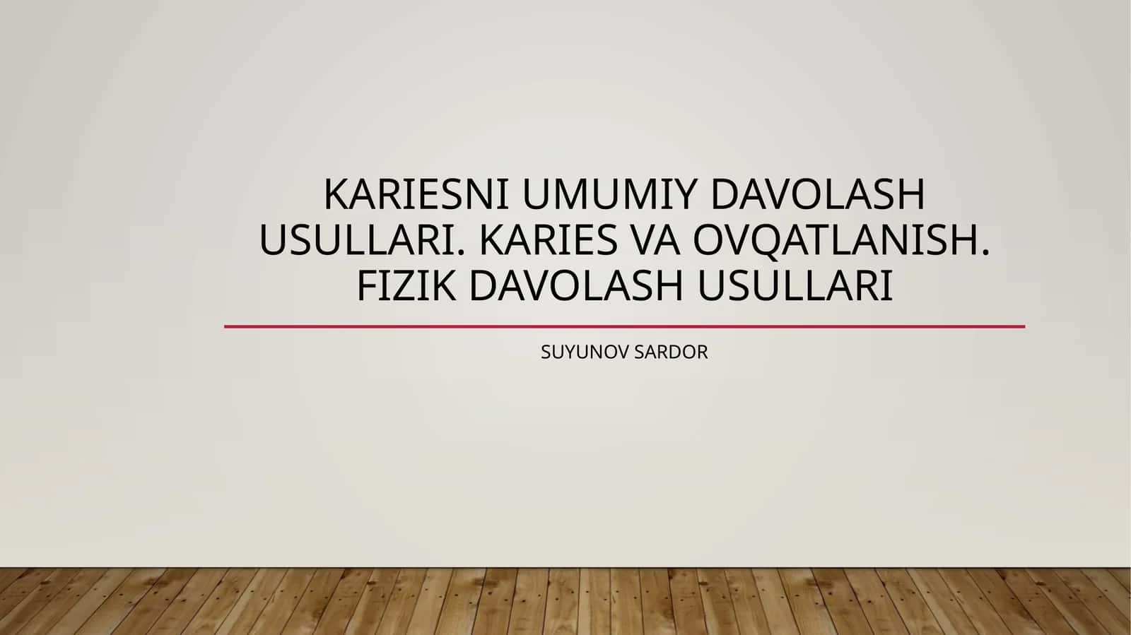 Kariesni umiumiy davolash usullari