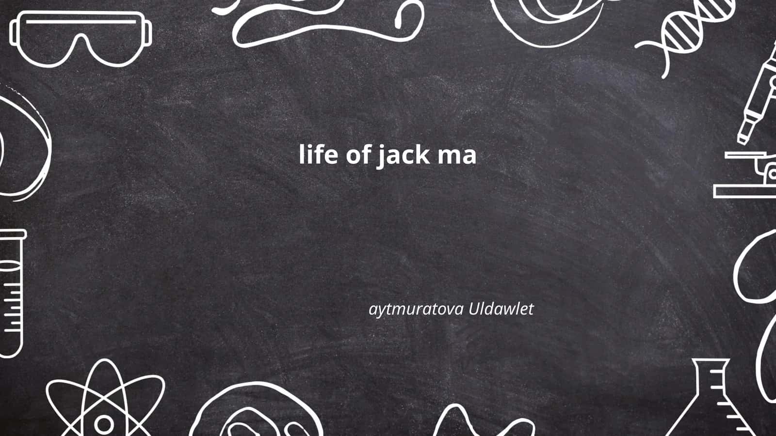 Life of Jack Ma