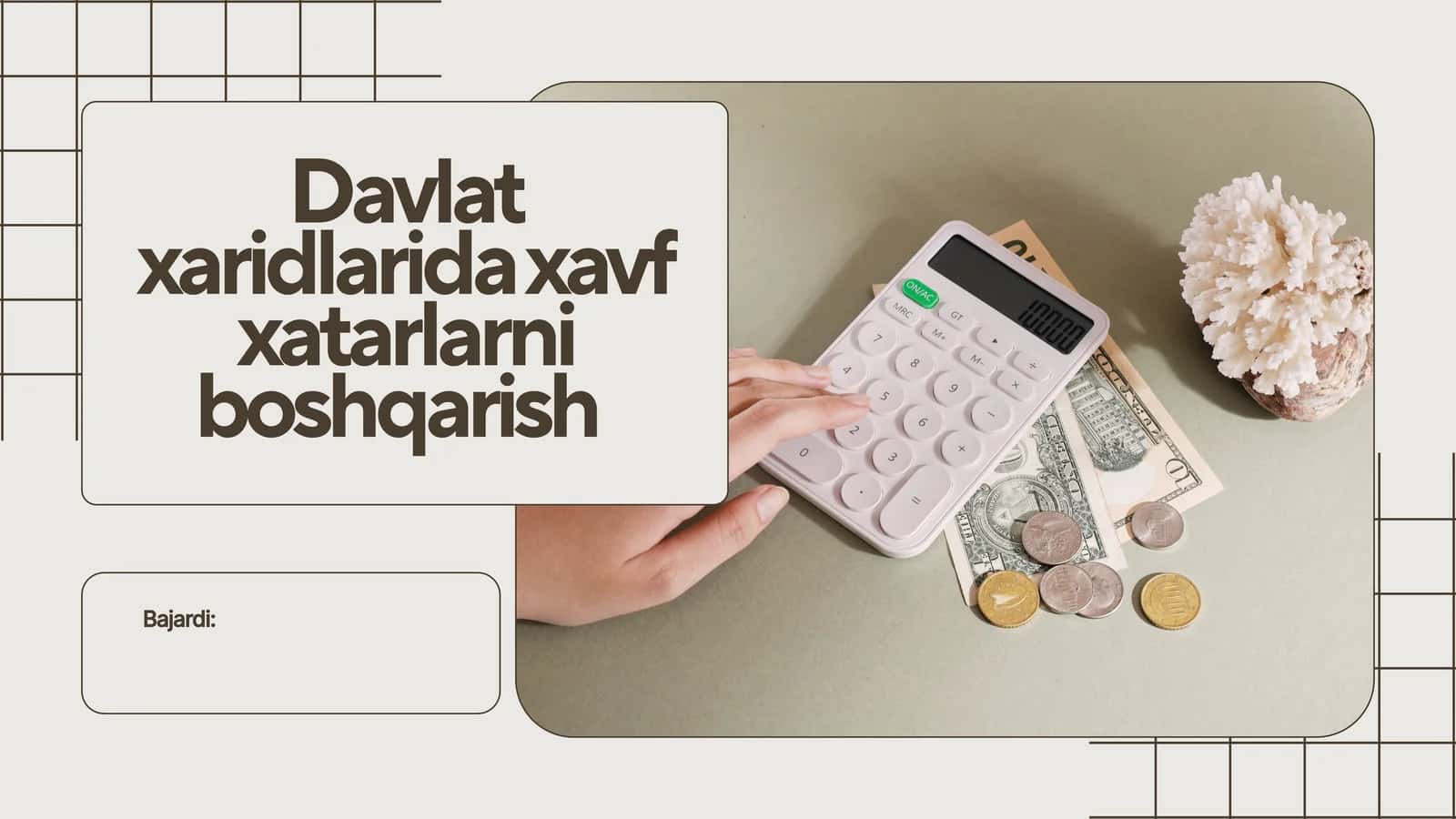 Davlat xaridlarida xavf xatarlarni boshqarish