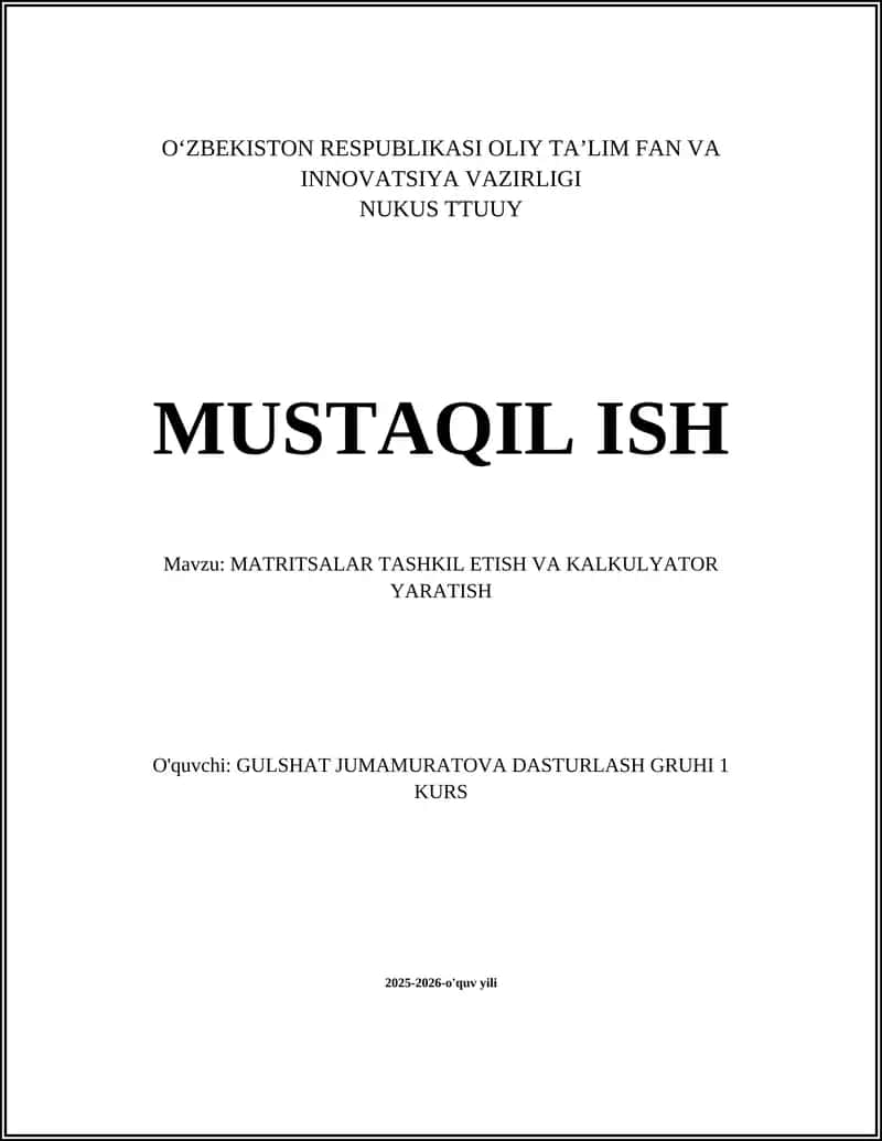 MATRITSALAR TASHKIL ETISH VA KALKULYATOR YARATISH