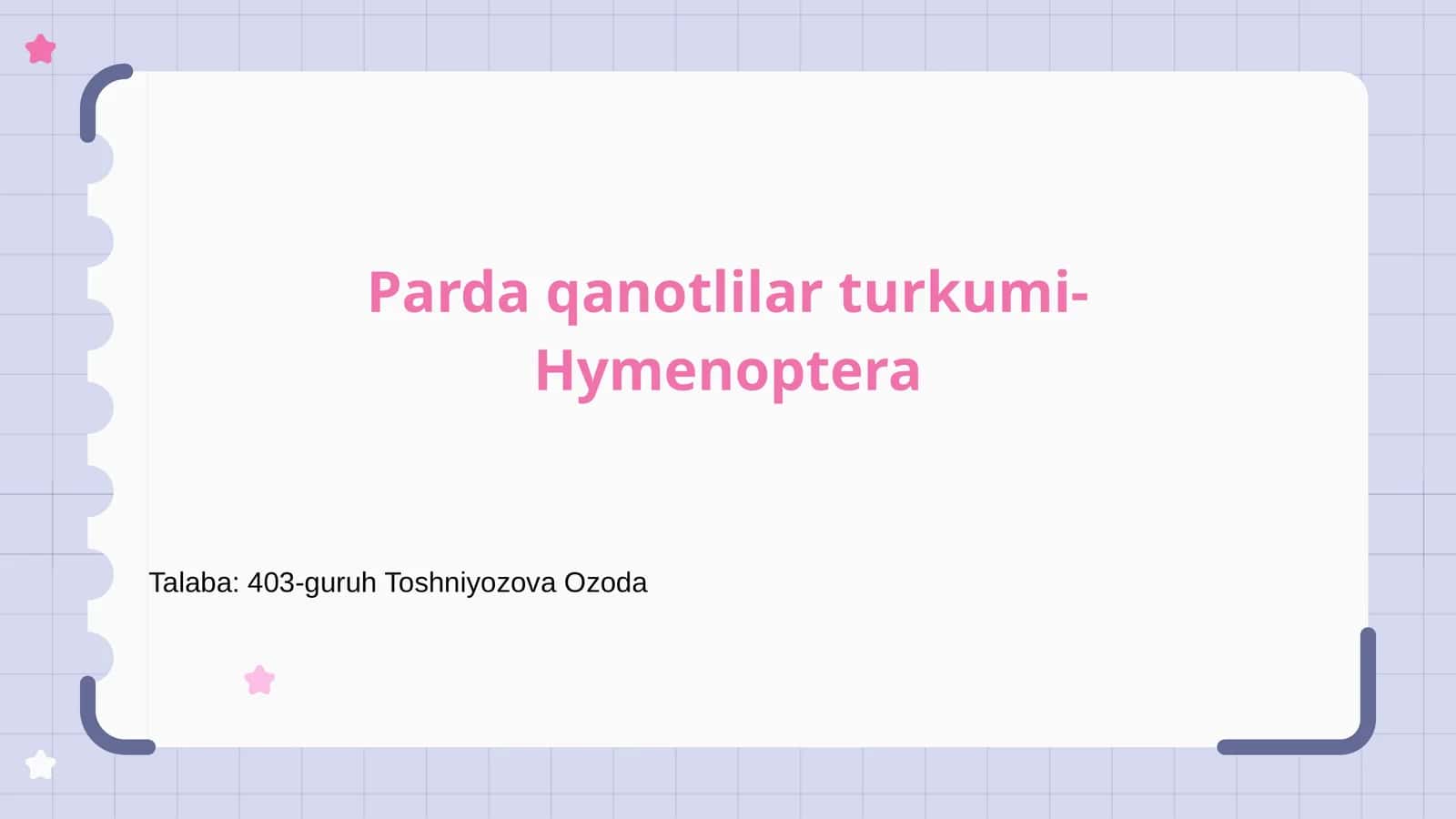 Parda qanotlilar turkumi-Hymenoptera
