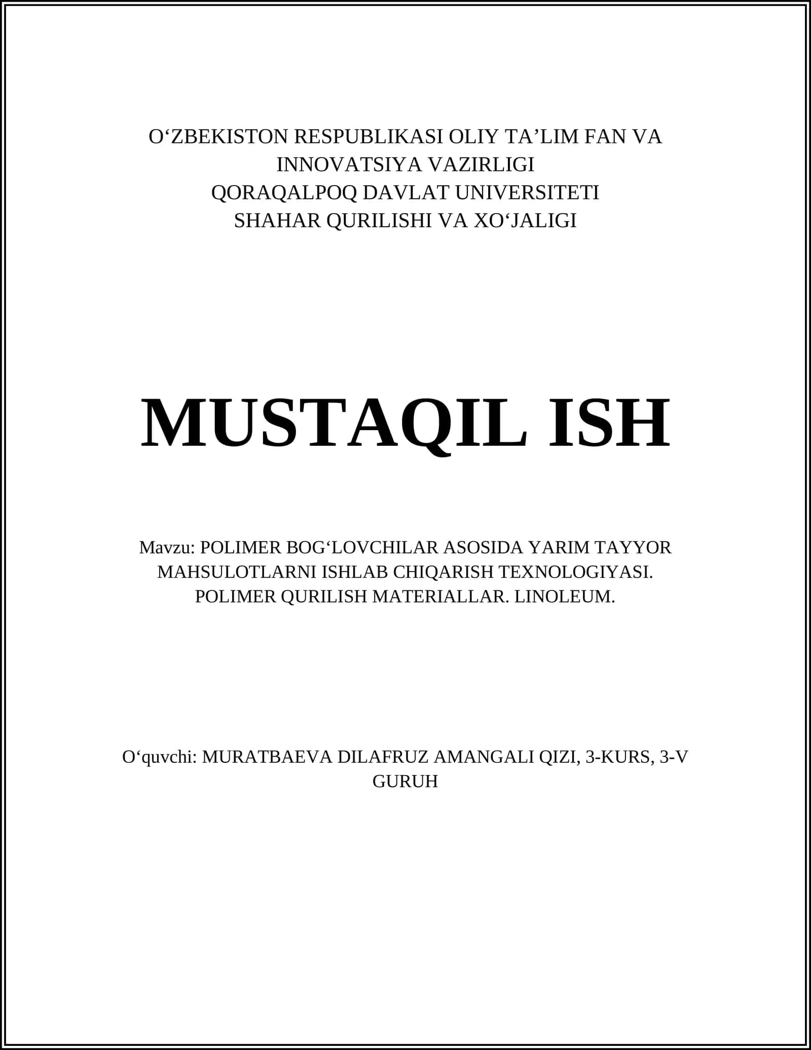 POLIMER BOG'LOVCHILAR ASOSIDA YARIM TAYYOR MAHSULOTLARNI ISHLAB CHIQARISH TEXNOLOGIYASI