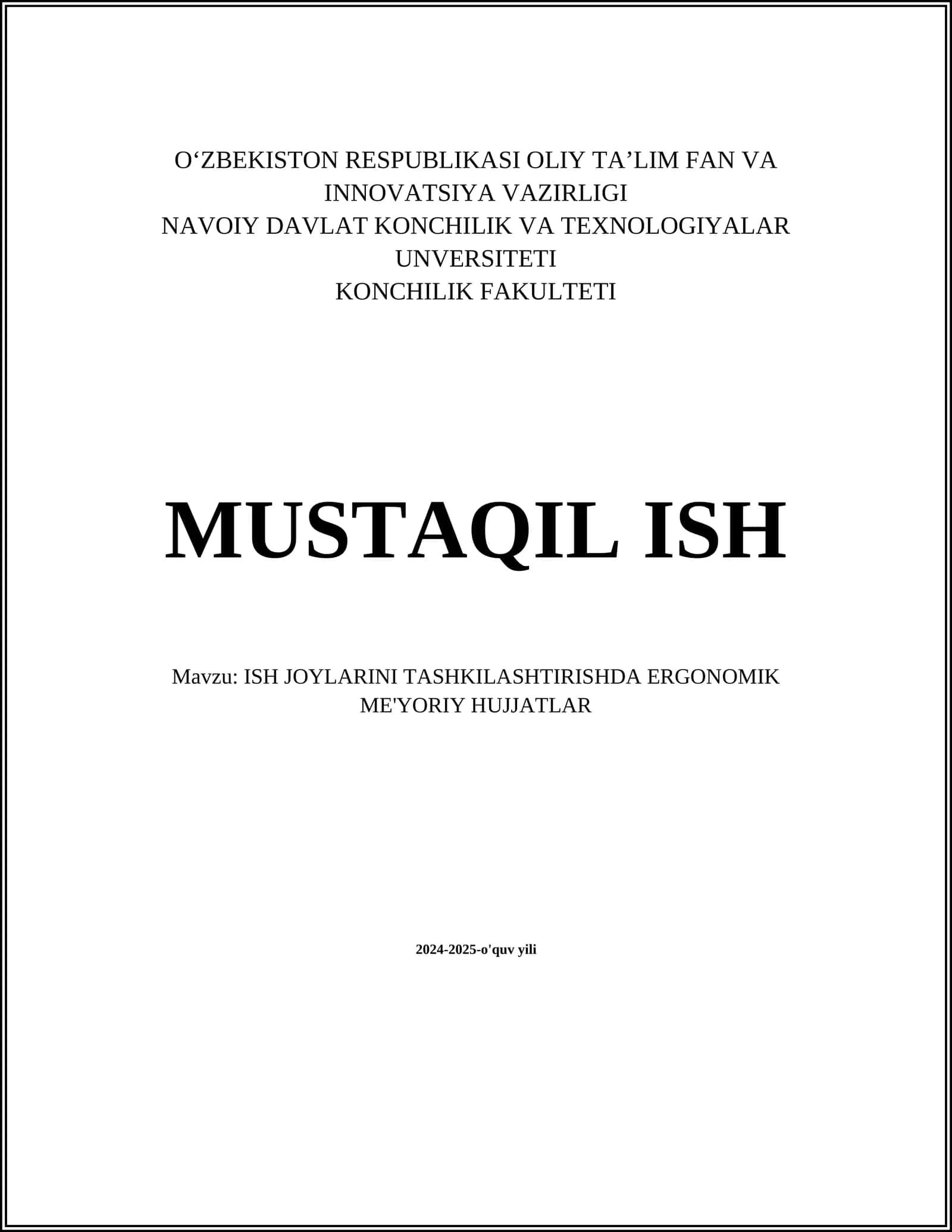 MUSTAQIL ISH Mavzu: ISH JOYLARINI TASHKILASHTIRISHDA ERGONOMIK ME'YORIY HUJJATLAR