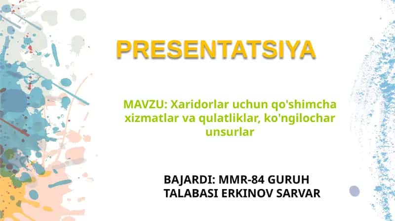 Xaridorlar uchun qo'shimcha xizmatlar