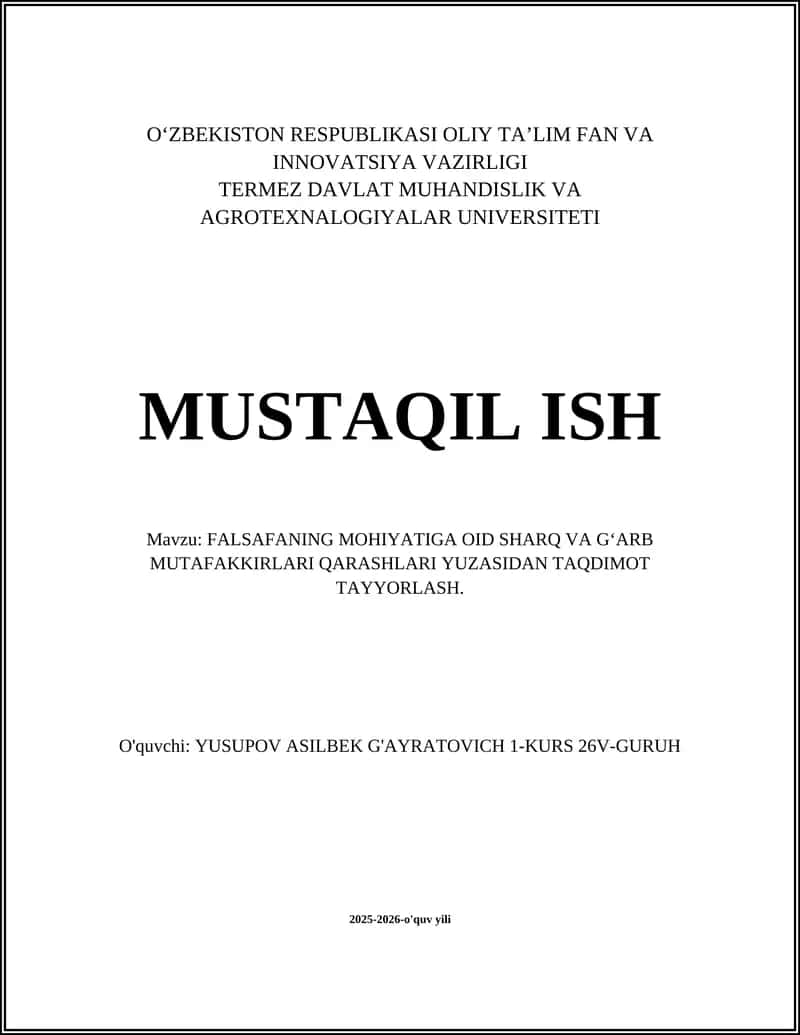 FALSAFANING MOHIYATIGA OID SHARQ VA G‘ARB MUTAFAKKIRLARI QARASHLARI YUZASIDAN TAQDIMOT TAYYORLASH