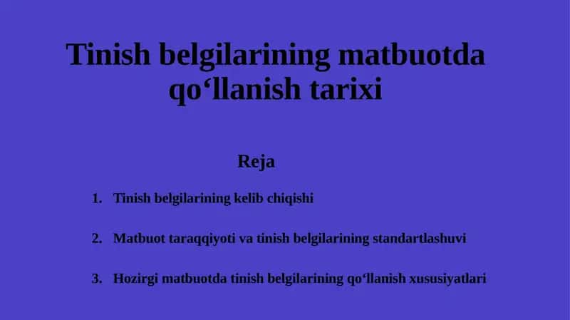 Tinishbelgilarining qo‘llanishi