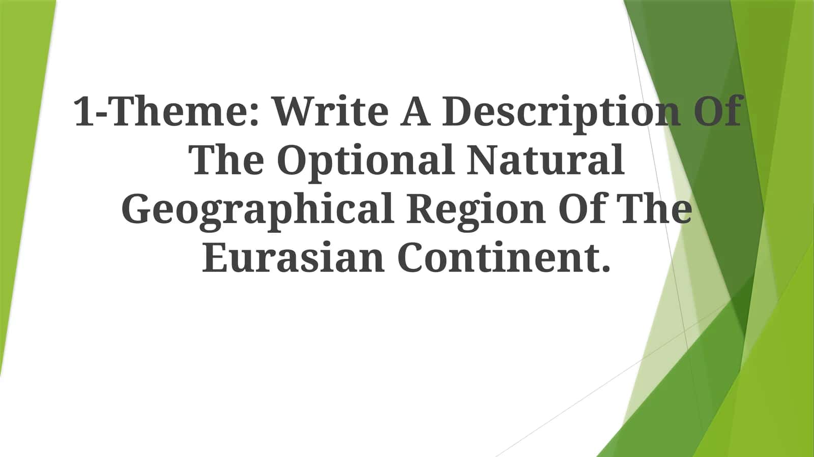 Yevroosiyo materigining ixtiyoriy tabiiy geografik rayoni tavsifi