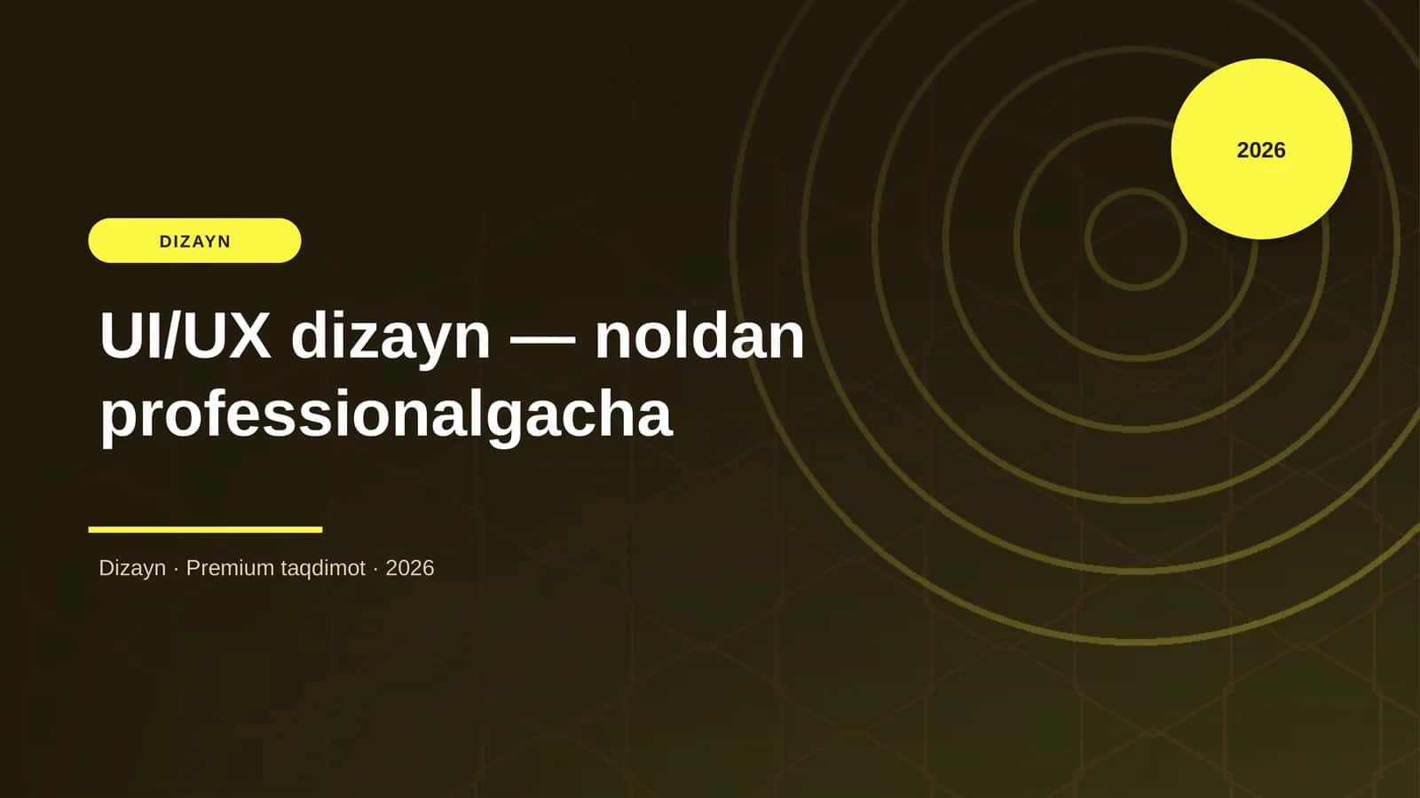 UI/UX dizayn — noldan professionalgacha