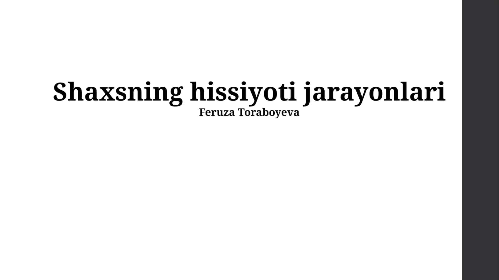 Shaxsning hissiyoti jarayonlari