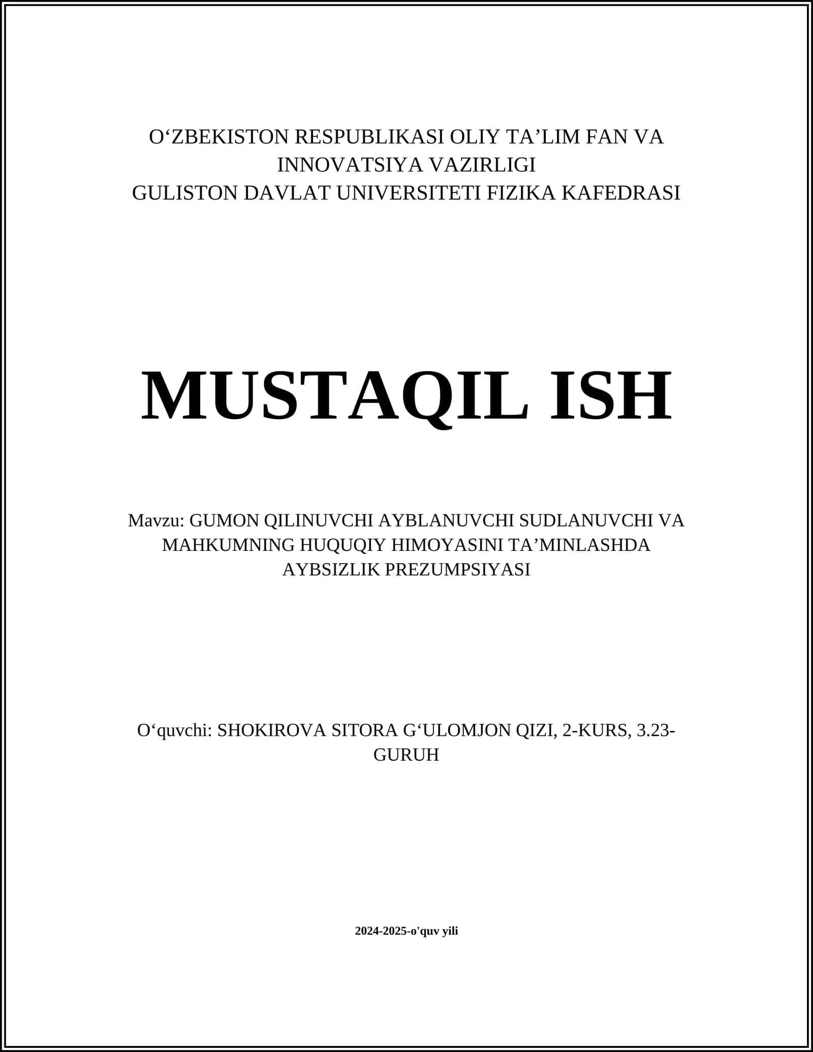 GUMON QILINUVCHI AYBLANUVCHI SUDLANUVCHI VA MAHKUMNING HUQUQIY HIMOYASINI TAʼMINLASHDA AYBSIZLIK PREZUMPSIYASI