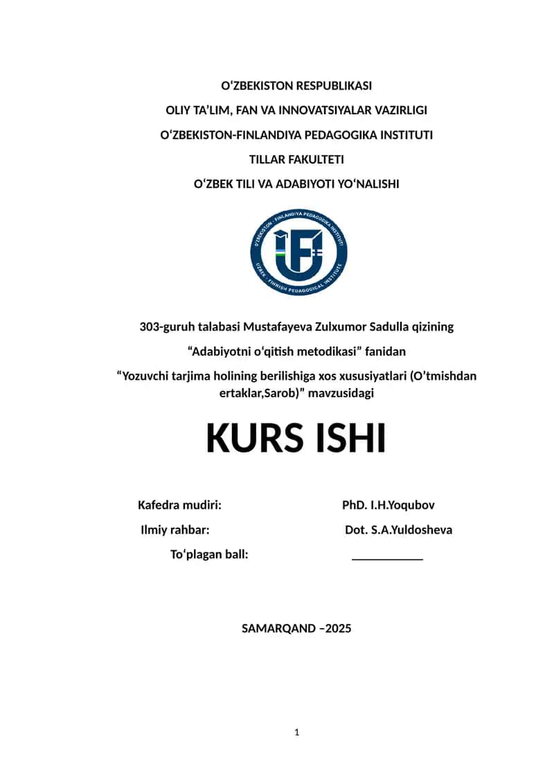 "Yozuvchi tarjima holining berilishiga xos xususiyatlari (O’tmishdan ertaklar,Sarob)" kurs ishi
