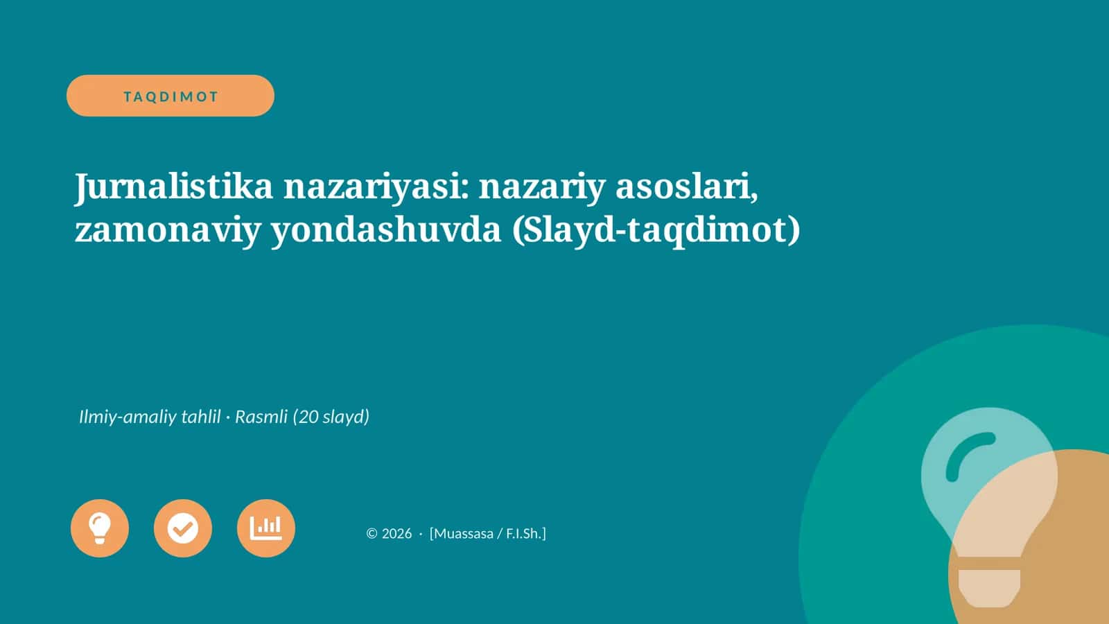 Jurnalistika nazariyasi: nazariy asoslari, zamonaviy yondashuvda (Slayd-taqdimot)