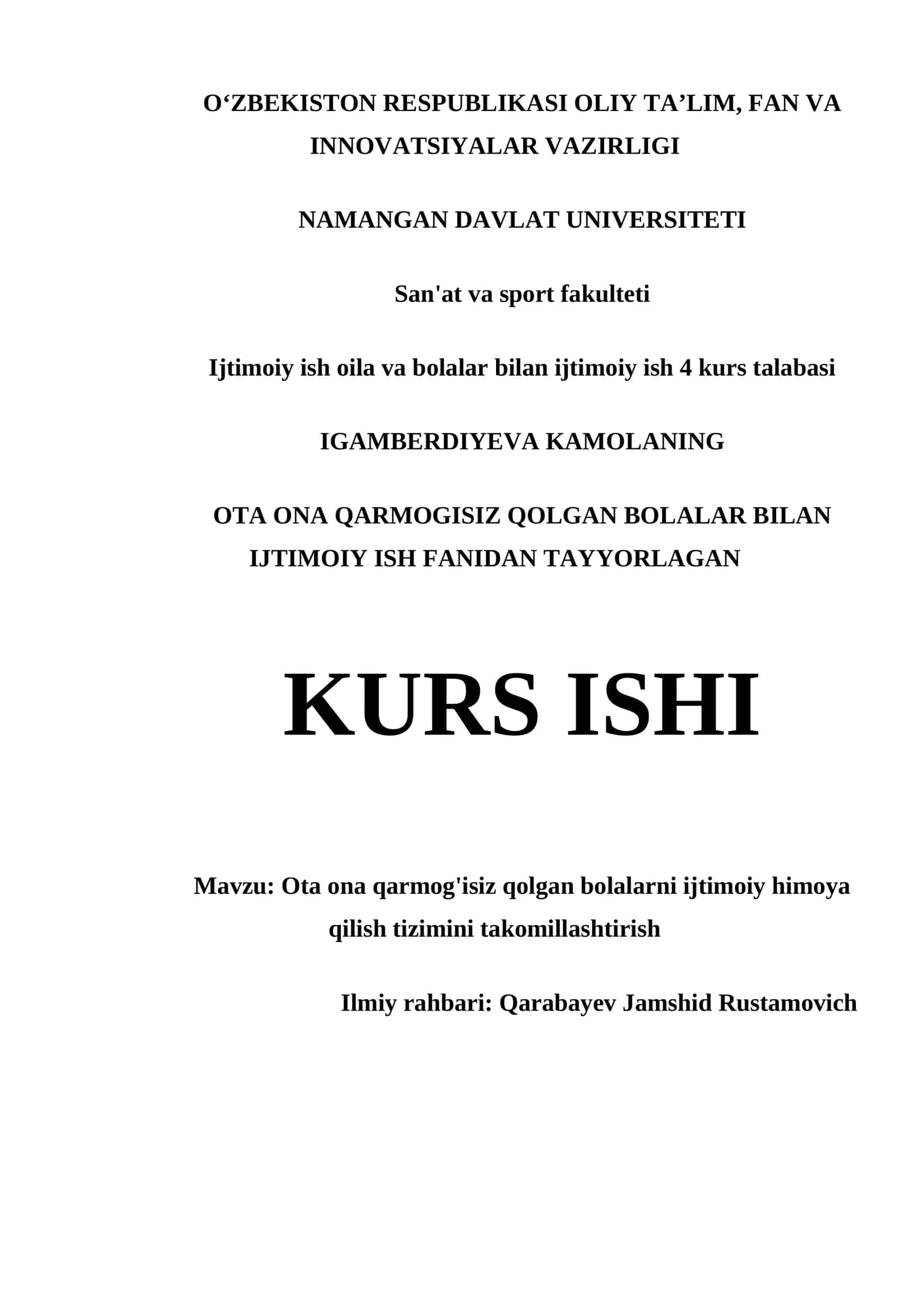 OTA ONA QARMOG'ISIZ QOLGAN BOLALAR BILAN IJTIMOIY ISH FANIDAN TAYYORLAGAN KURS ISHI